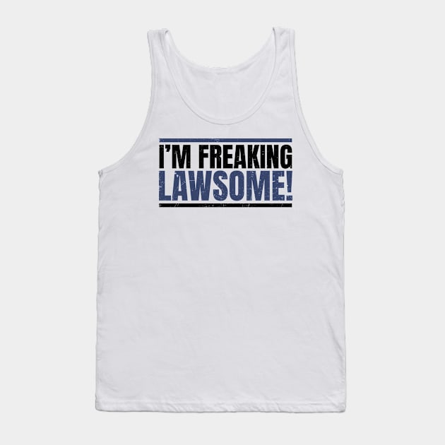 Attorney T Shirt | Freaking Lawsome Tank Top by Gawkclothing